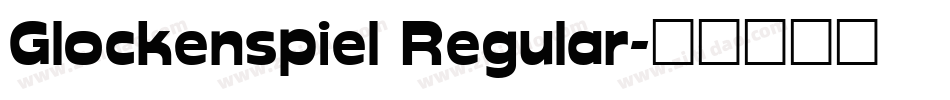 Glockenspiel Regular字体转换